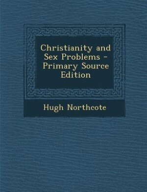 Front cover_Christianity and Sex Problems