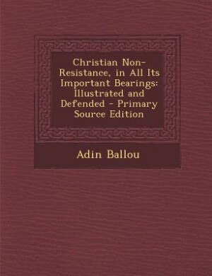 Front cover_Christian Non-Resistance, in All Its Important Bearings