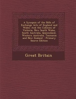 Front cover_A Synopsis of the Bills of Exchange Acts of England and Wales