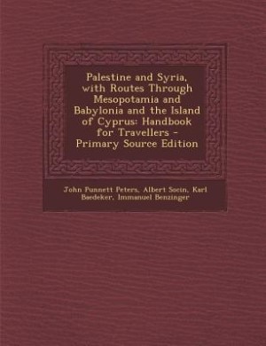 Front cover_Palestine and Syria, with Routes Through Mesopotamia and Babylonia and the Island of Cyprus