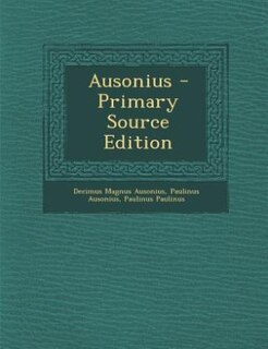 Ausonius - Primary Source Edition
