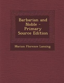 Front cover_Barbarian and Noble - Primary Source Edition