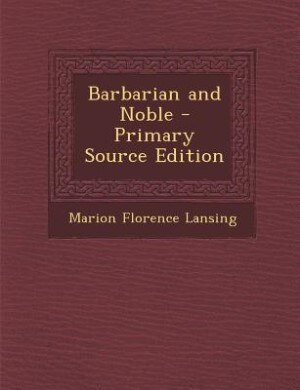 Front cover_Barbarian and Noble - Primary Source Edition