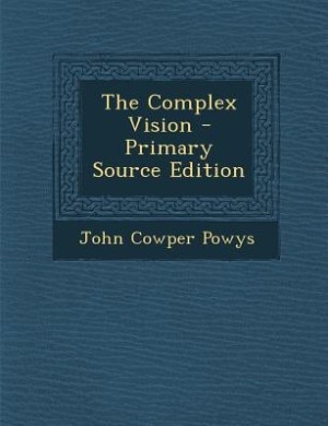 Couverture_The Complex Vision - Primary Source Edition