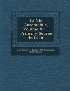 La Vie Automobile, Volume 8... - Primary Source Edition