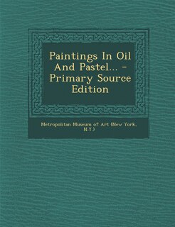 Couverture_Paintings In Oil And Pastel... - Primary Source Edition
