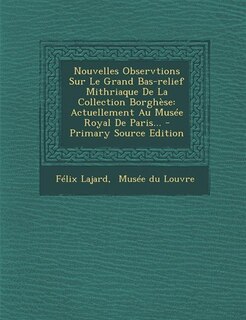 Front cover_Nouvelles Observtions Sur Le Grand Bas-relief Mithriaque De La Collection Borghèse