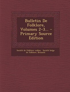 Couverture_Bulletin De Folklore, Volumes 2-3...