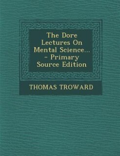 Front cover_The Dore Lectures On Mental Science...