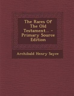 Front cover_The Races Of The Old Testament... - Primary Source Edition