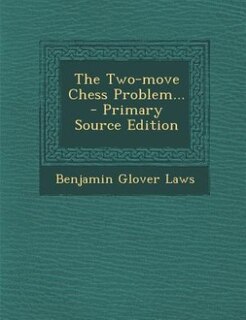 Front cover_The Two-move Chess Problem...
