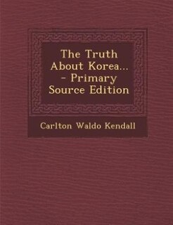 The Truth About Korea...