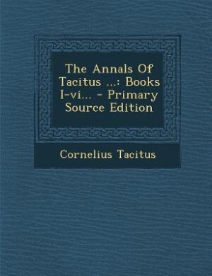 Front cover_The Annals Of Tacitus ...
