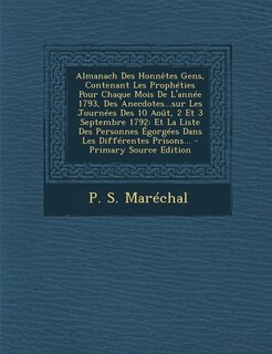 Couverture_Almanach Des Honnêtes Gens, Contenant Les Prophéties Pour Chaque Mois De L'année 1793, Des Anecdotes...sur Les Journées Des 10 Août, 2 Et 3 Septembre 1792