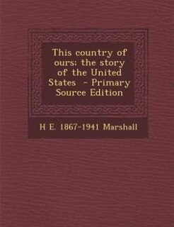 Couverture_This country of ours; the story of the United States  - Primary Source Edition