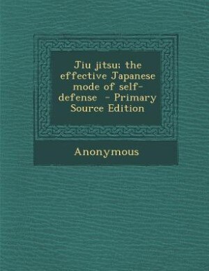 Couverture_Jiu jitsu; the effective Japanese mode of self-defense  - Primary Source Edition