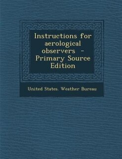 Front cover_Instructions for aerological observers  - Primary Source Edition