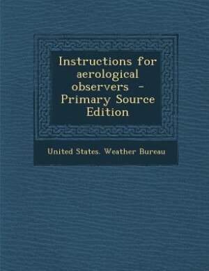Front cover_Instructions for aerological observers  - Primary Source Edition