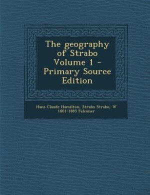 The geography of Strabo Volume 1
