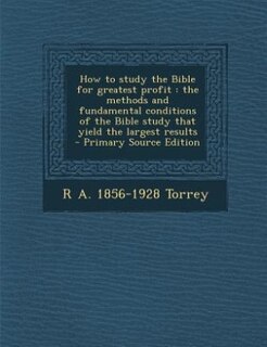 Front cover_How to study the Bible for greatest profit