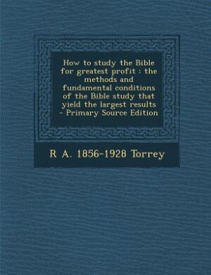 Front cover_How to study the Bible for greatest profit