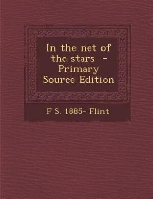 In the net of the stars  - Primary Source Edition