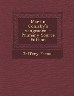 Couverture_Martin Conisby's vengeance  - Primary Source Edition
