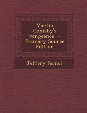 Couverture_Martin Conisby's vengeance  - Primary Source Edition
