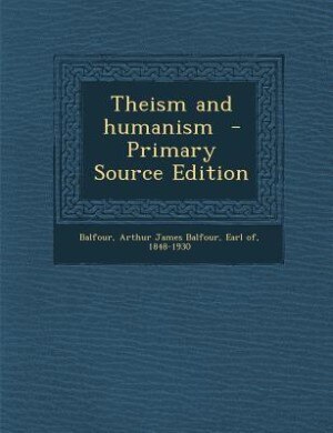 Front cover_Theism and humanism  - Primary Source Edition