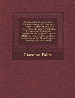 Couverture_Dictionnaire Des Idiotismes Italiens-Français Et Français-Italiens
