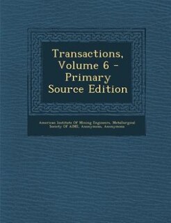 Couverture_Transactions, Volume 6 - Primary Source Edition
