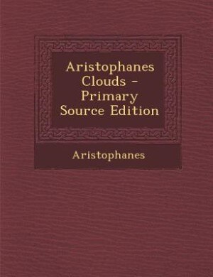 Couverture_Aristophanes Clouds - Primary Source Edition