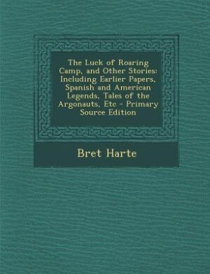 Front cover_The Luck of Roaring Camp, and Other Stories
