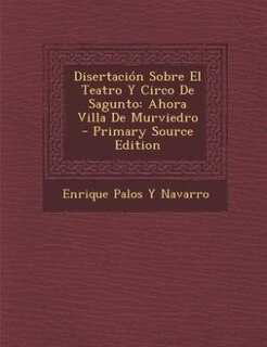 Couverture_Disertación Sobre El Teatro Y Circo De Sagunto