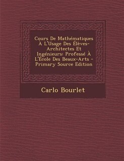 Front cover_Cours De Mathématiques À L'Usage Des Élèves-Architectes Et Ingénieurs