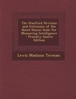 Front cover_The Stanford Revision and Extension of the Binet-Simon Scale for Measuring Intelligence - Primary Source Edition