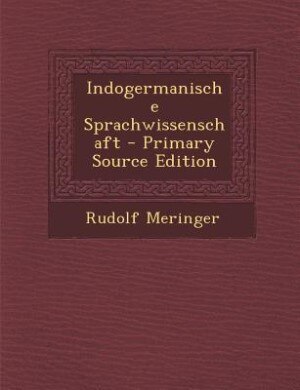 Couverture_Indogermanische Sprachwissenschaft - Primary Source Edition