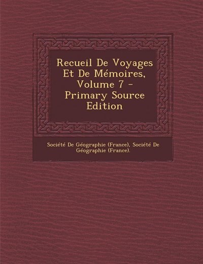 Front cover_Recueil De Voyages Et De M&eacute;moires, Volume 7 - Primary Source Edition