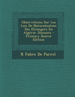 Front cover_Observations Sur Les Lois De Naturalisation Des Étrangers En Algérie