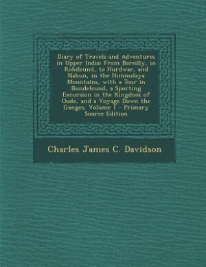 Front cover_Diary of Travels and Adventures in Upper India