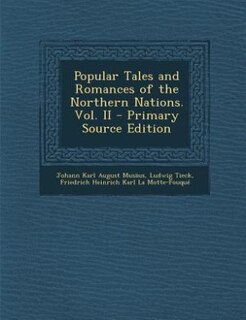 Front cover_Popular Tales and Romances of the Northern Nations. Vol. II - Primary Source Edition