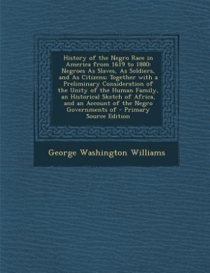 Front cover_History of the Negro Race in America from 1619 to 1880