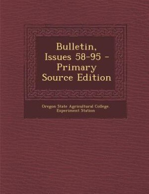 Bulletin, Issues 58-95 - Primary Source Edition