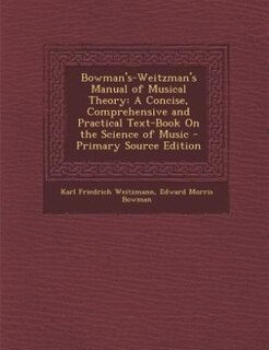Front cover_Bowman's-Weitzman's Manual of Musical Theory