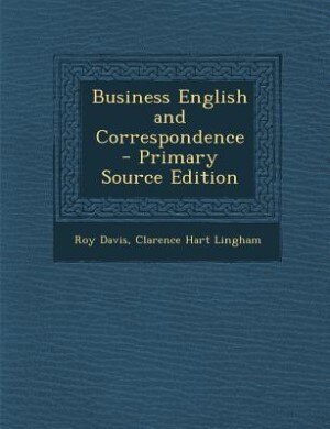Business English and Correspondence - Primary Source Edition