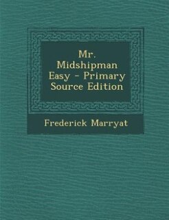 Couverture_Mr. Midshipman Easy - Primary Source Edition