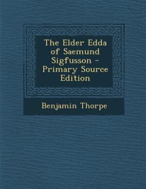 Front cover_The Elder Edda of Saemund Sigfusson - Primary Source Edition