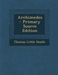 Archimedes - Primary Source Edition