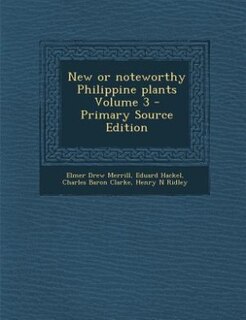 Front cover_New or noteworthy Philippine plants Volume 3 - Primary Source Edition