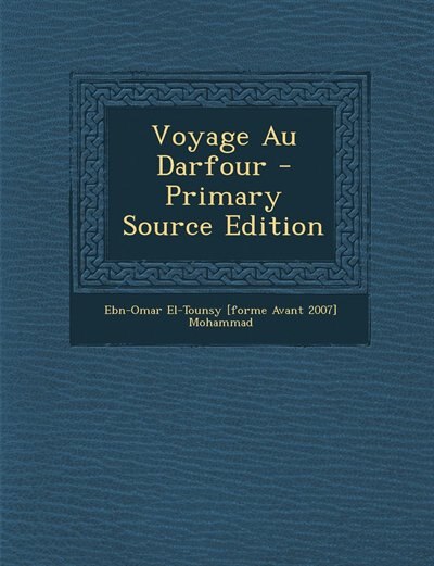 Front cover_Voyage Au Darfour - Primary Source Edition